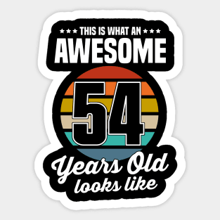 Vintage This Is What An Awesome 54 Years Old Looks Like Sticker